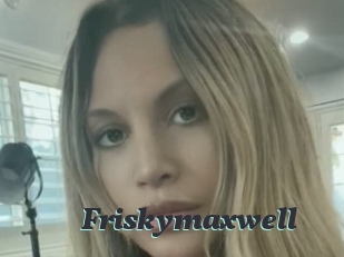 Friskymaxwell