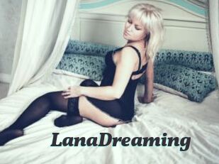 LanaDreaming