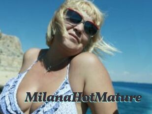 MilanaHotMature