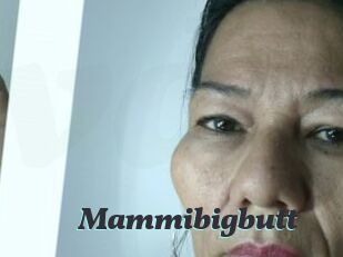 Mammibigbutt