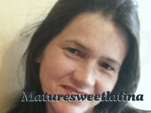 Maturesweetlatina