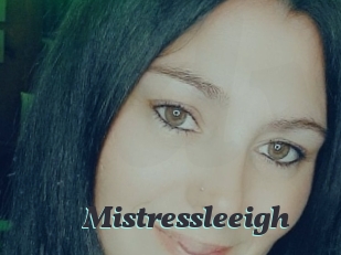 Mistressleeigh