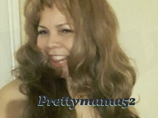 Prettymama52