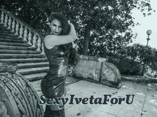 SexyIvetaForU