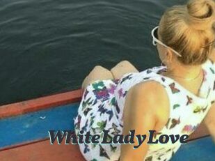 WhiteLadyLove