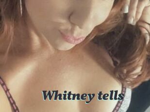 Whitney_tells